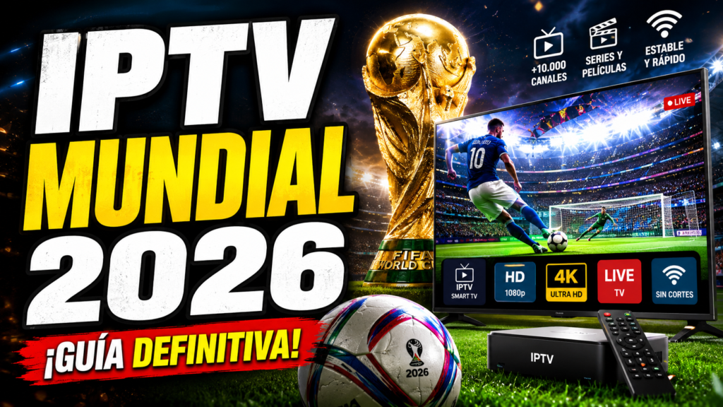 IPTV Mundial 2026
