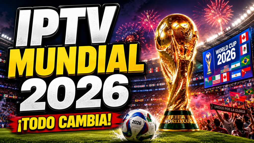 IPTV Mundial 2026